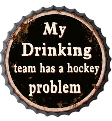 capsule murale métal vintage my drinking team has a hockey problem
